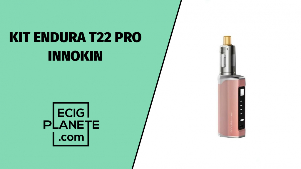 Test du Kit Endura T22 Pro d'Innokin par Ecigplanete